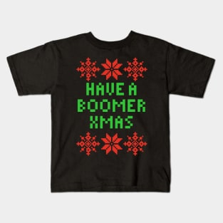 Have A Boomer XMAS Kids T-Shirt